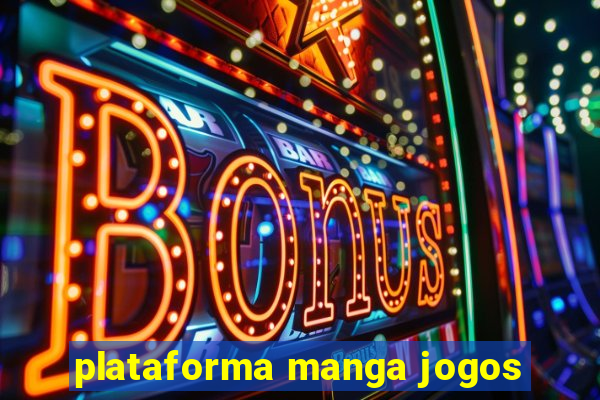 plataforma manga jogos